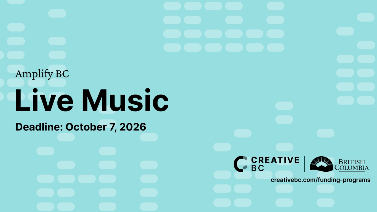 Creative BC: Live Music 2026-27 Applications Now Open-Apply by October 7, 2026