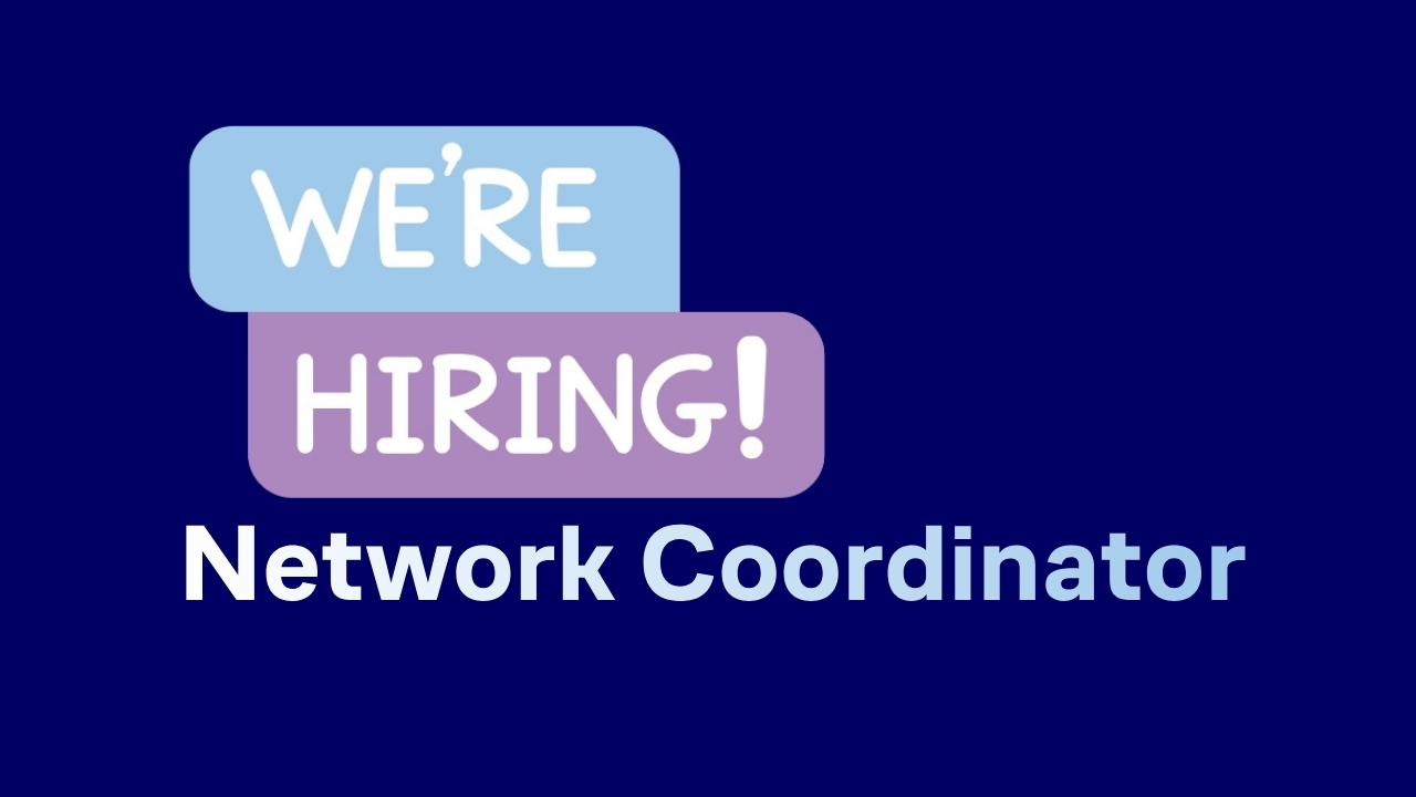 We’re Hiring: Network Coordinator